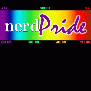 We're queer, we're nerds, get used to it!